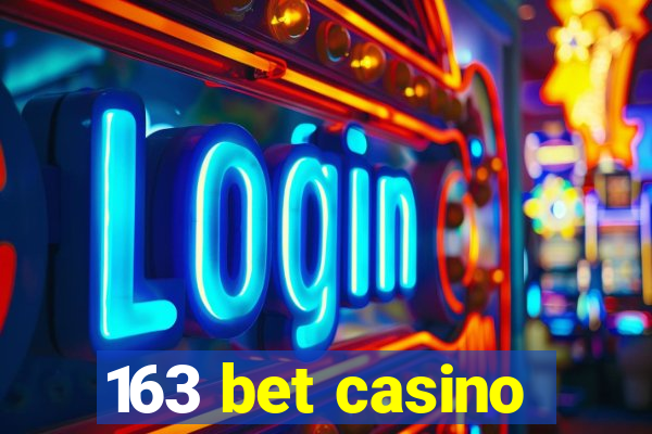 163 bet casino